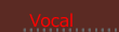 VOCAL